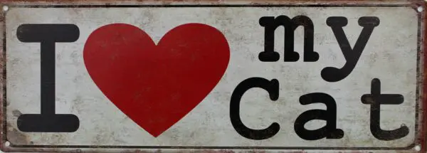 Tekstbord "I love my Cat"  6Y1692