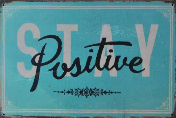 Tekstbord: "Stay Positive"   TB506