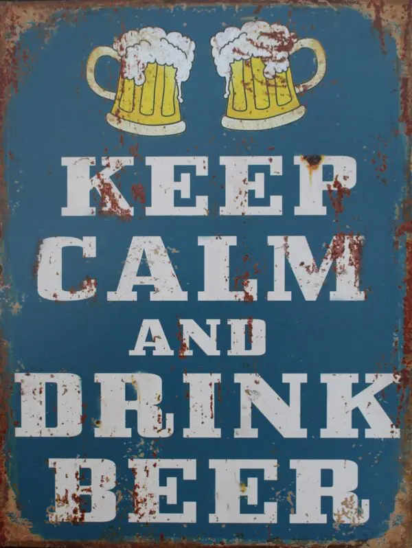 Tekstbord: "Keep calm and drink beer"