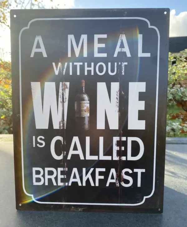 Tekstbord:"A meal without wine is called breakfast" TB456 - Afbeelding 2