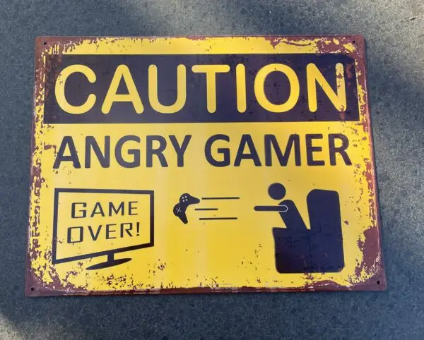 Tekstbord:"Caution angry gamer" TB451 - Afbeelding 2