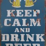 Tekstbord: “Keep calm and drink beer”